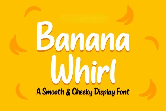 Banana Whirl Font for Bold Branding